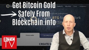 Getting Bitcoin Gold Safely From Blockchain.info | Creating Bitcoin Wallet