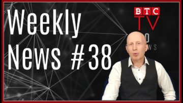 Weekly Crypto News from BTC TV | Week #38