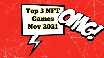 Top 3 NFT Blockchain Games Earn To Play | November 2021 | BTCTV