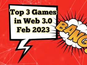 Top 3 NFTs Blockchain Games Web 3.0 | February 2023 | BTCTV